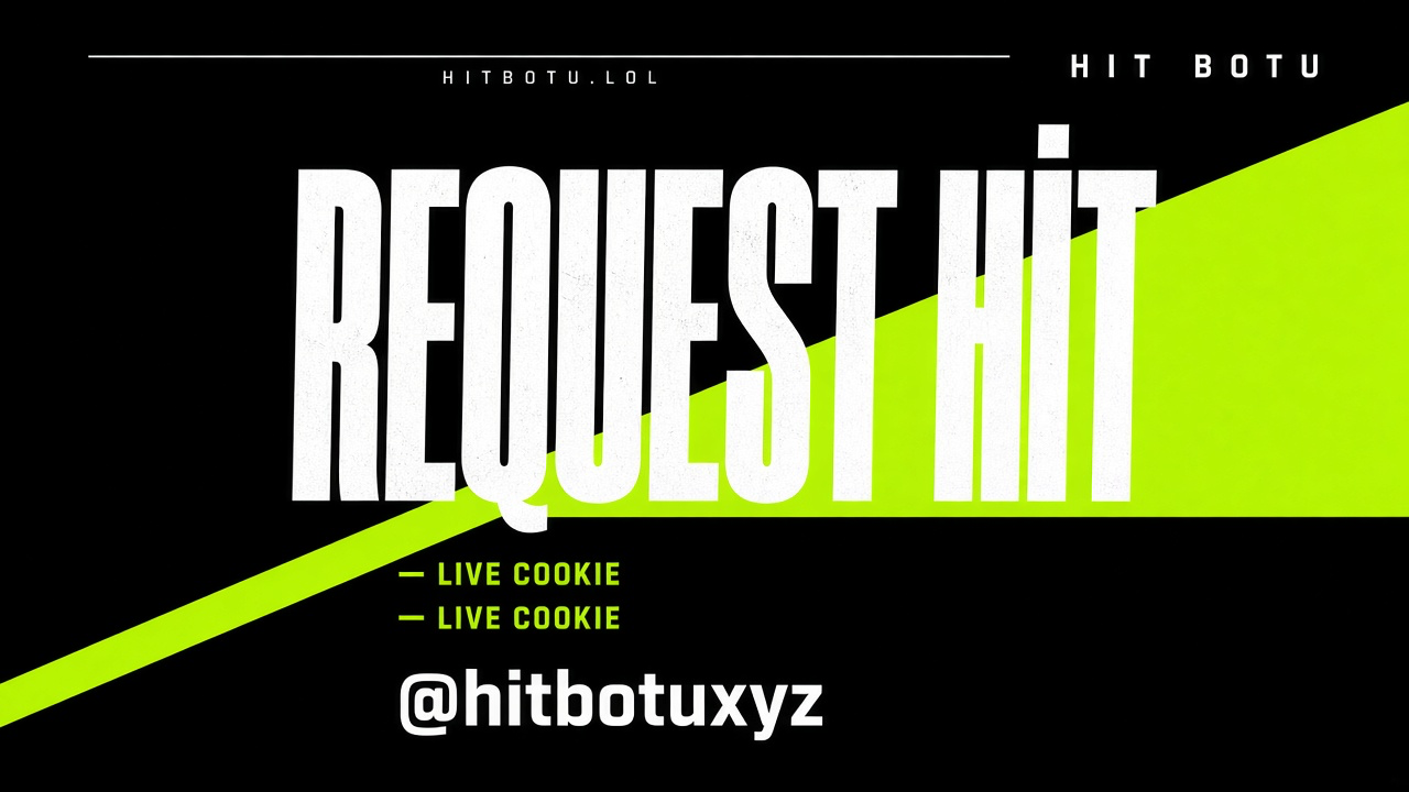 Hit Botu afişi 7 — Telegramdan yaz. SERP senin, live cookie, garantili kafa, hit botu burada, @hitbotuxyz. tr.hitbotu.lol